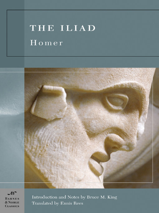 Title details for The Iliad (Barnes & Noble Classics Series) by Bruce M. King - Available